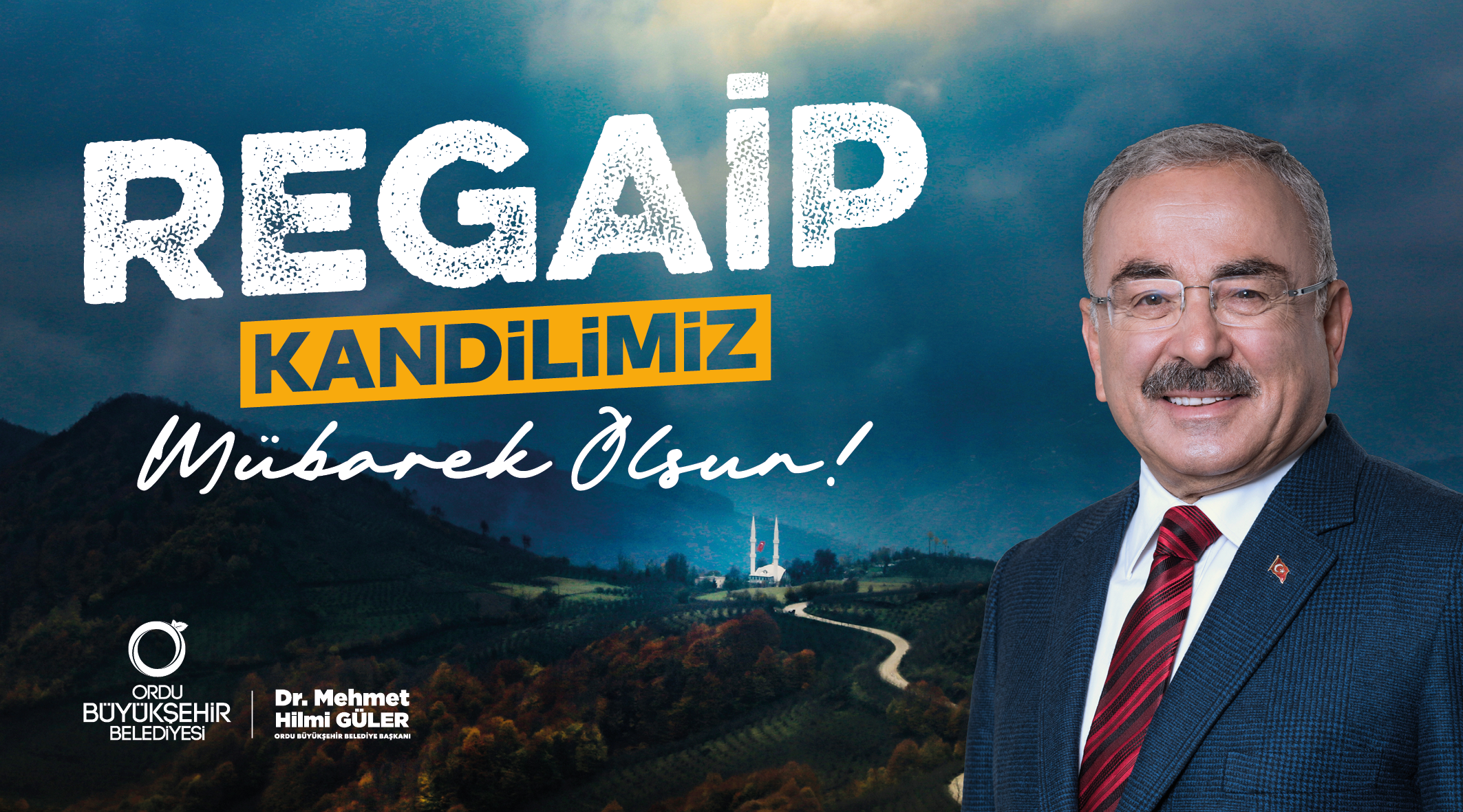 BAŞKAN GÜLER’DEN REGAİP KANDİLİ MESAJI